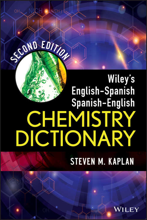 Book cover of Wiley's English-Spanish Spanish-English Chemistry Dictionary