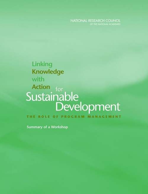 Book cover of Linking Knowledge with Action for Sustainable Development: THE ROLE OF PROGRAM MANAGEMENT