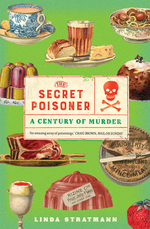 Book cover of The Secret Poisoner: A Century of Murder