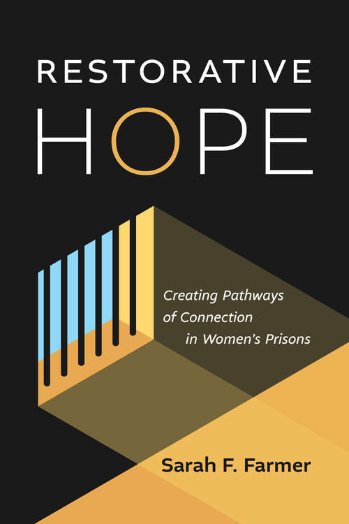 Book cover of Restorative Hope: Creating Pathways of Connection in Women's Prisons