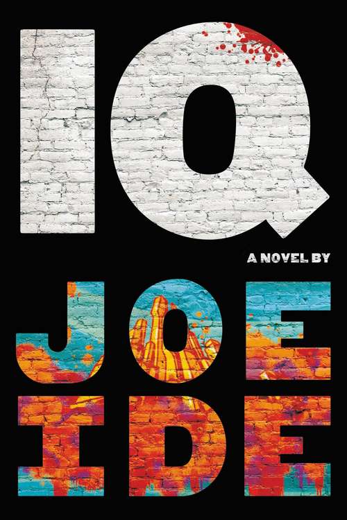 Book cover of IQ (An IQ Novel #1)