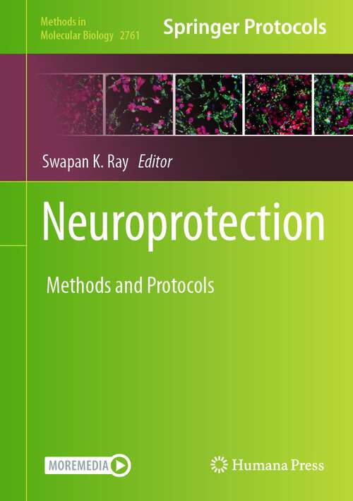 Book cover of Neuroprotection: Method and Protocols (2024) (Methods in Molecular Biology #2761)