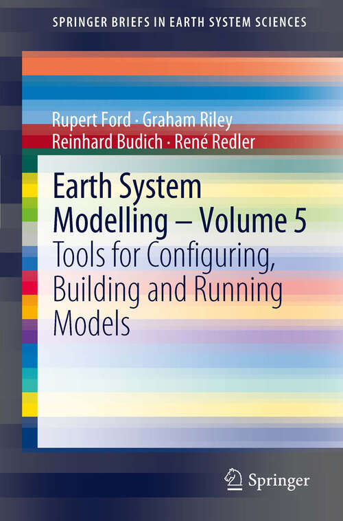 Book cover of Earth System Modelling - Volume 5