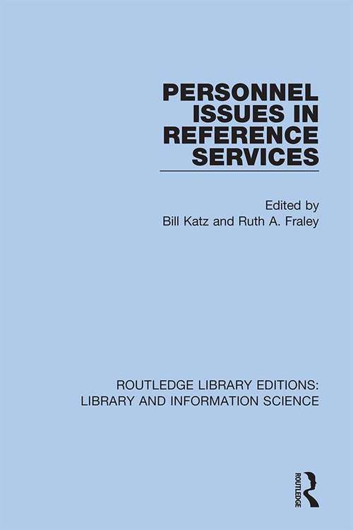 Personnel Issues in Reference Services (Routledge Library Editions: Library and Information Science #66)