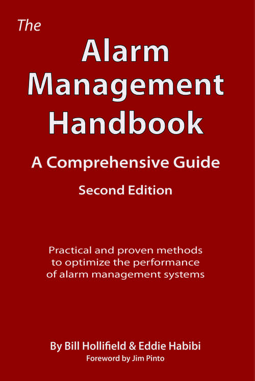 The Alarm Management Handbook - Second Edition: A Comprehensive Guide