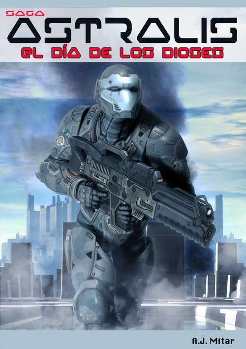 Book cover of Astralis - El Día De Los Dioses