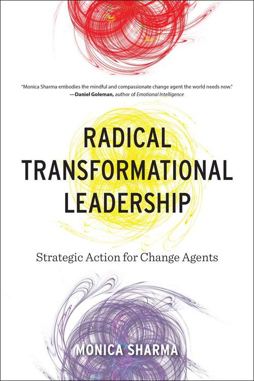 Book cover of Radical Transformational Leadership: Strategic Action for Change Agents
