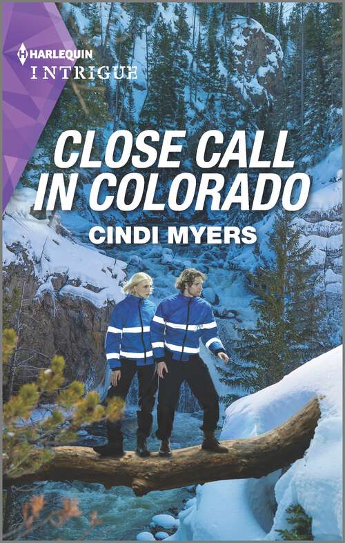 Book cover of Close Call in Colorado (Original) (Eagle Mountain Search and Rescue #4)