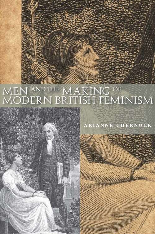 Book cover of Men and the Making of Modern British Feminism