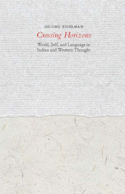 Book cover of Crossing Horizons: World, Self, and Language in Indian and Western Thought