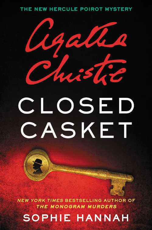 Closed Casket: A New Hercule Poirot Mystery (Hercule Poirot Mysteries)