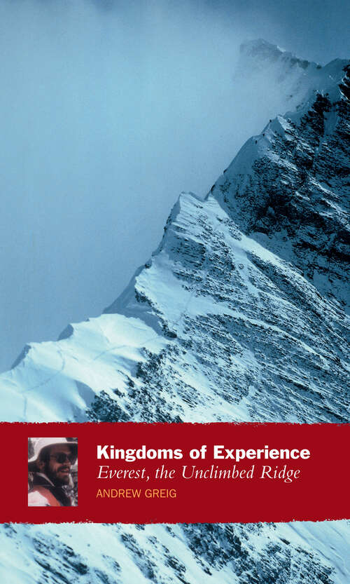 Book cover of Kingdoms of Experience: Everest, the Unclimbed Ridge