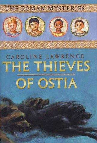 Book cover of The Thieves of Ostia (Roman Mysteries Book I)