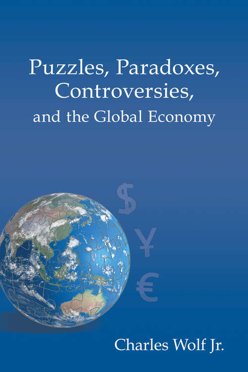 Cover image of Puzzles, Paradoxes, Controversies, and the Global Economy