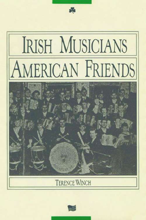 Book cover of Irish Musicians/American Friends