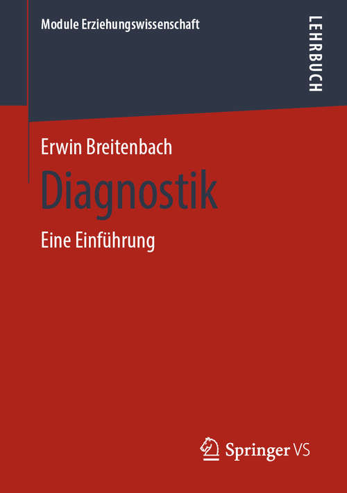 Book cover of Diagnostik: Eine Einführung (1. Aufl. 2020) (Module Erziehungswissenschaft #5)