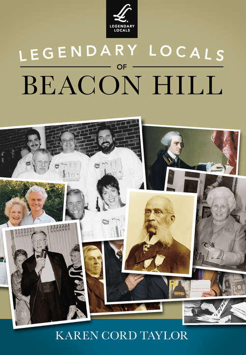 Book cover of Legendary Locals of Beacon Hill (Legendary Locals)