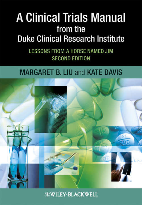 A Clinical Trials Manual From The Duke Clinical Research Institute