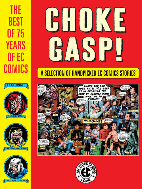 Book cover of Choke Gasp! The Best of 75 Years of EC Comics