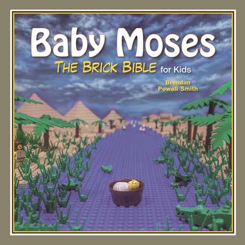 Book cover of Baby Moses: The Brick Bible for Kids