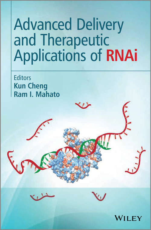 Advanced Delivery and Therapeutic Applications of RNAi