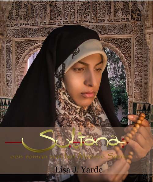 Book cover of Sultana, een roman van het Moorse Spanje