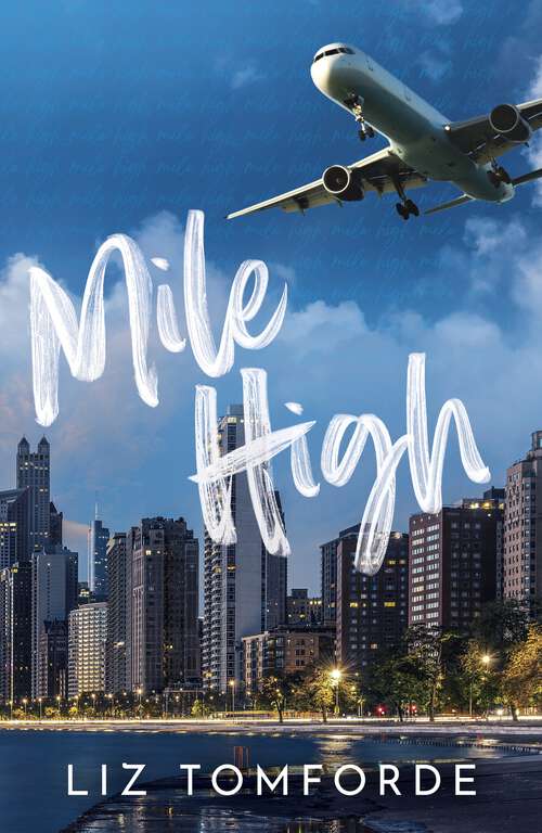 Book cover of Mile High: The unputdownable first book in TikTok sensation, the Windy City series, featuring an ice hockey enemies-to-lovers sports romance (Windy City Series)