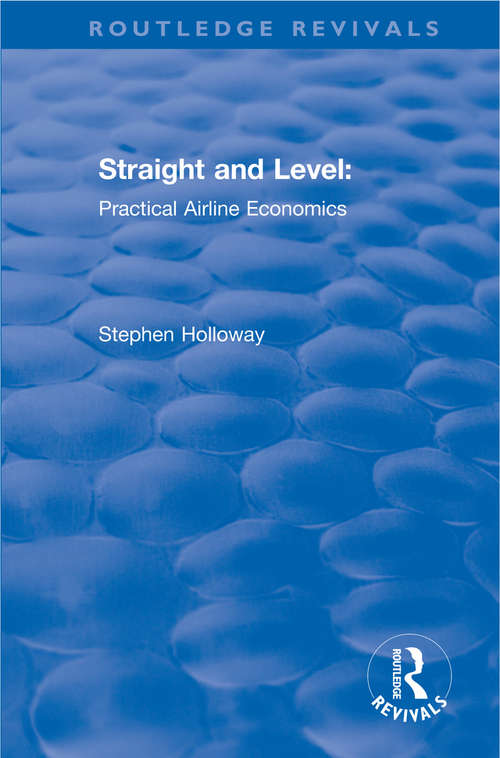 Book cover of Straight and Level: Practical Airline Economics (3)