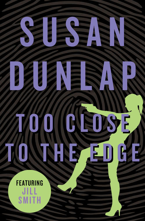 Too Close to the Edge (The Jill Smith Mysteries #4)