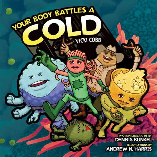 Book cover of Your Body Battles a Cold