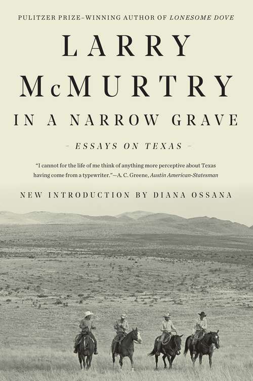 Book cover of In a Narrow Grave: Essays On Texas