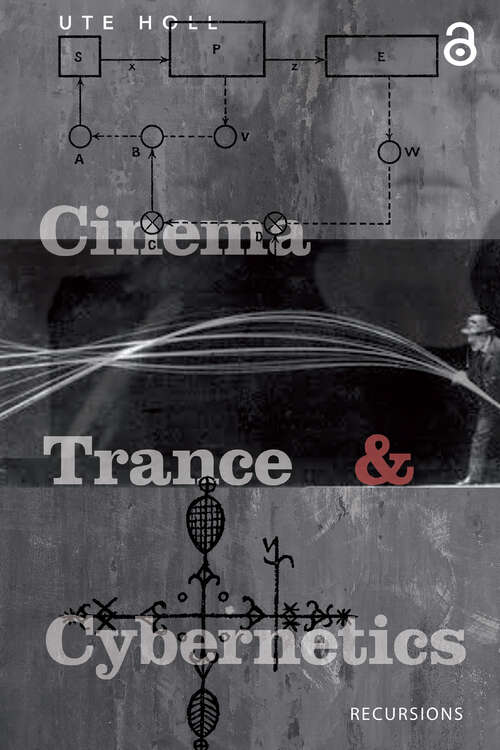 Book cover of Cinema, Trance and Cybernetics (1) (Recursions)
