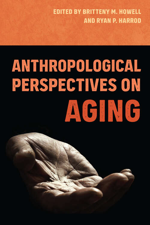 Book cover of Anthropological Perspectives on Aging