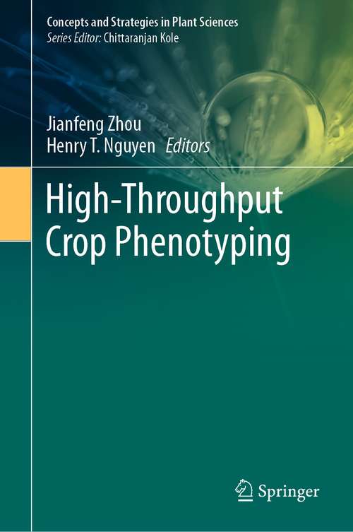 High-Throughput Crop Phenotyping (Concepts and Strategies in Plant Sciences)
