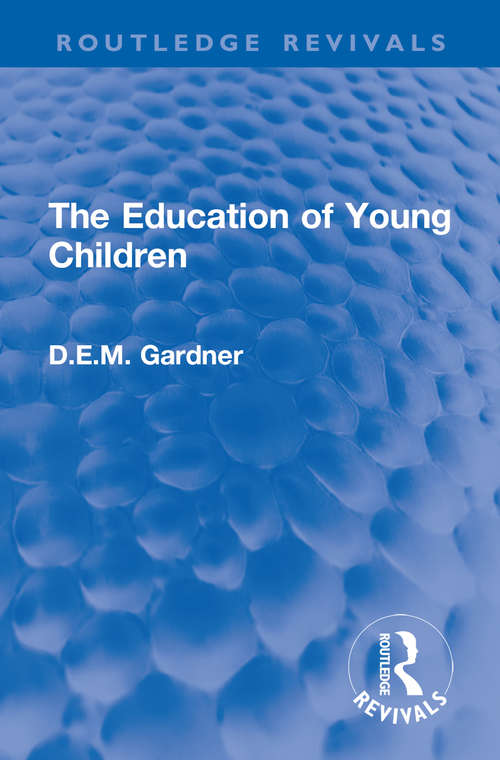 Book cover of The Education of Young Children (Routledge Revivals)