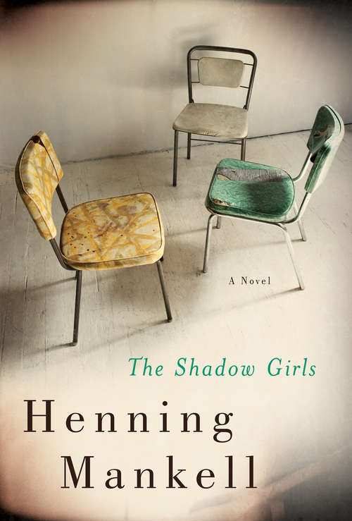 The Shadow Girls: A Novel