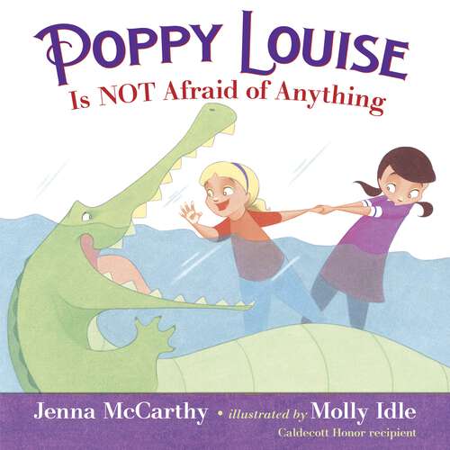 Book cover of Poppy Louise is Not Afraid of Anything