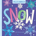 Hello, World! Snow (Hello, World!)