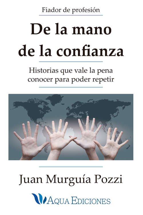 Book cover of De la mano de la confianza: Historias que vale la pena conocer para poder repetir