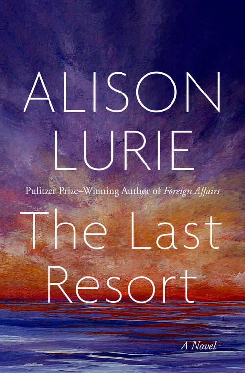 Book cover of The Last Resort: A Novel (Digital Original) (Thorndike Americana Ser.)