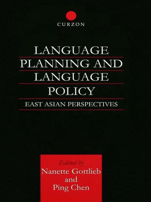Language Planning and Language Policy: East Asian Perspectives