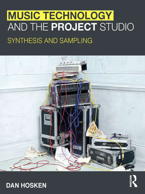 Book cover of Music Technology and the Project Studio