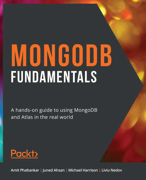 Book cover of MongoDB Fundamentals: A hands-on guide to using MongoDB and Atlas in the real world