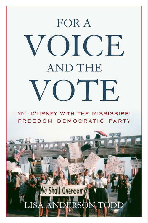 Book cover of For a Voice and the Vote: My Journey with the Mississippi Freedom Democratic Party (Civil Rights and the Struggle for Black Equality in the Twentieth Century)