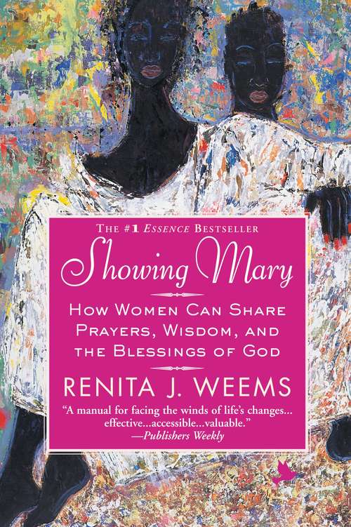 Book cover of Showing Mary: How Women Can Share Prayers, Wisdom, and the Blessings of God