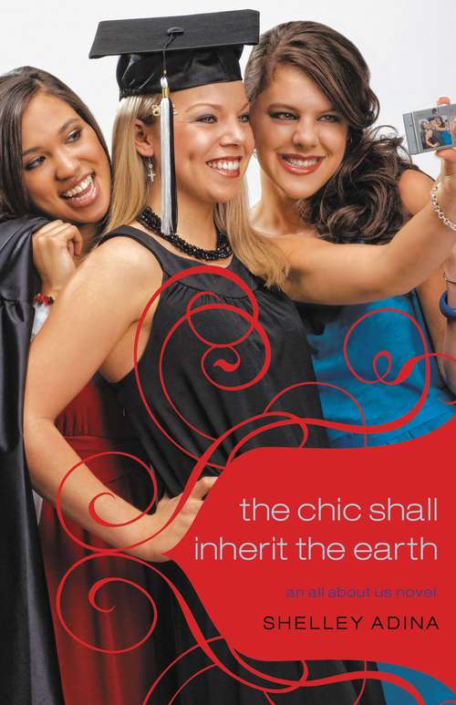Book cover of The Chic Shall Inherit the Earth (All About Us #6)