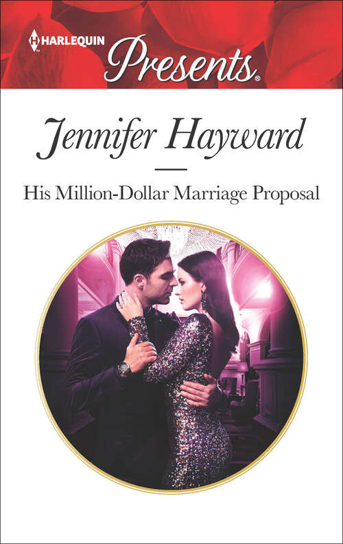 Book cover of His Million-Dollar Marriage Proposal: His Million-dollar Marriage Proposal (the Powerful Di Fiore Tycoons, Book 2) / Bound To Her Desert Captor (The Powerful Di Fiore Tycoons #2)