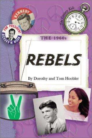Book cover of The 1960's: Rebels