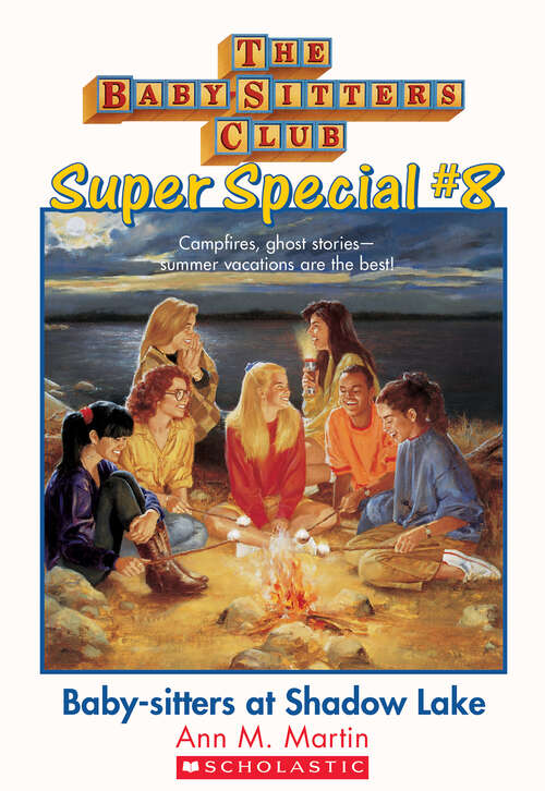 Book cover of Baby-sitters at Shadow Lake: Baby-Sitters at Shadow Lake (The Baby-Sitters Club Super Special #8)