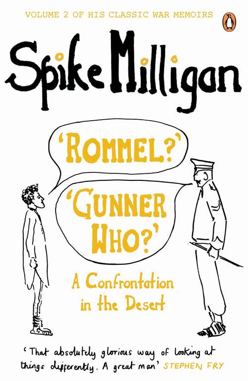 Book cover of 'Rommel?' 'Gunner Who?': A Confrontation in the Desert (Spike Milligan War Memoirs)
